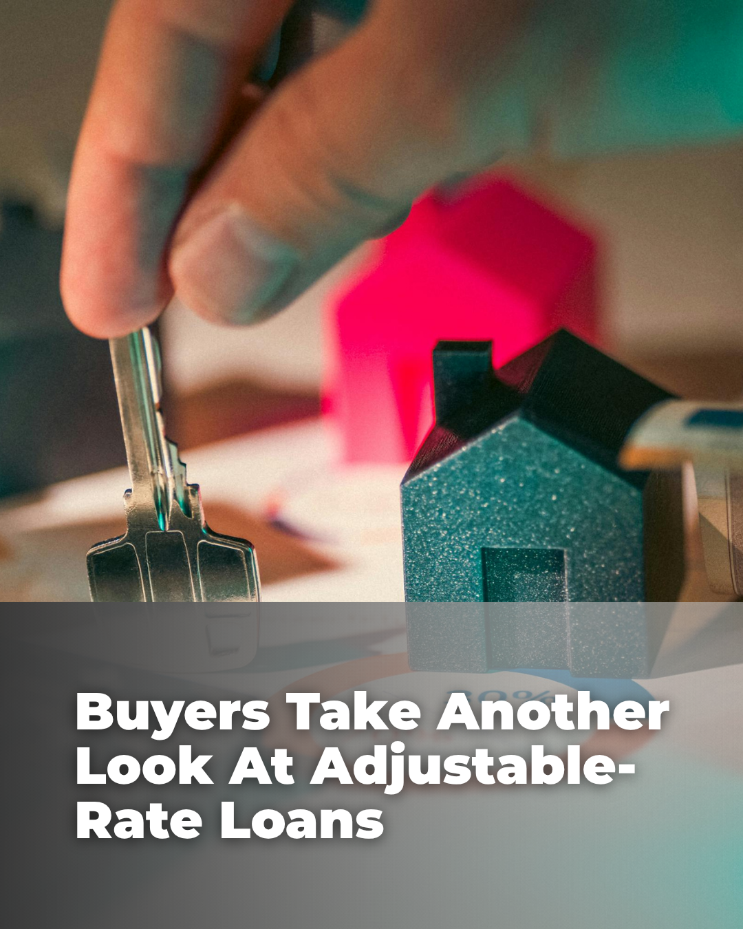 Buyers take another look at adjustable-rate loans