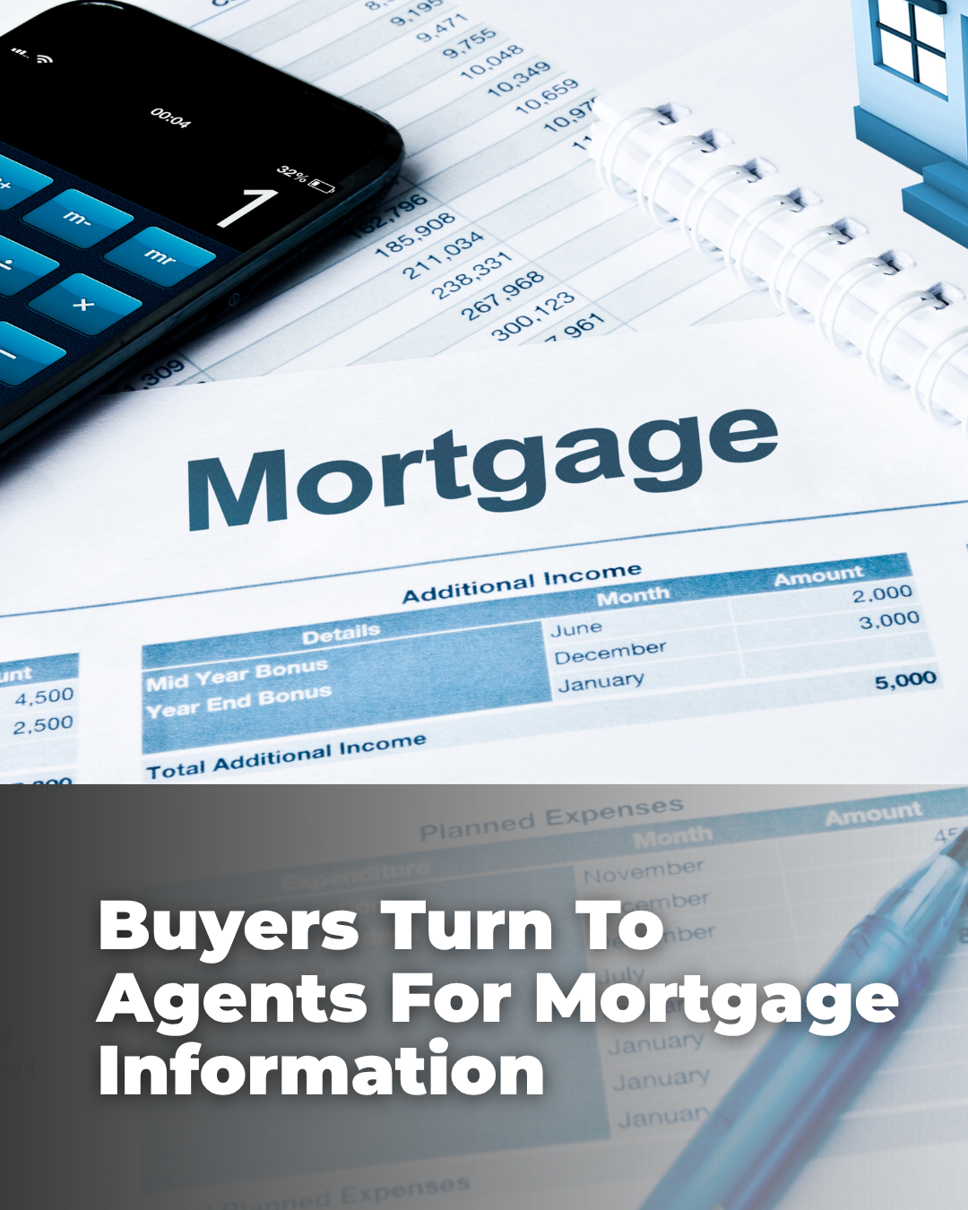 Buyers Turn To Agents For Mortgage Information